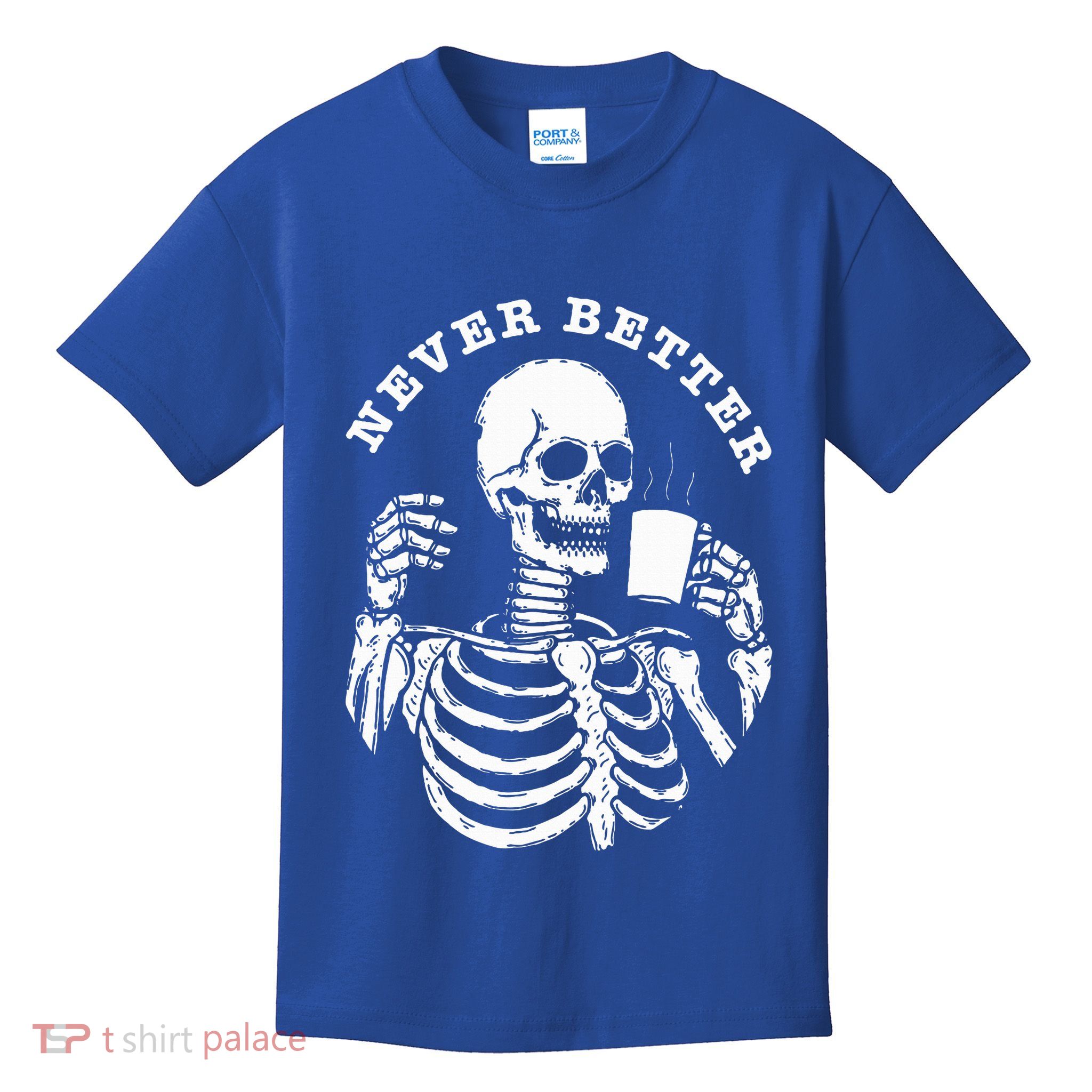 Funny Skull Halloween Outfit For Never Better Skeleton Kids T-Shirt