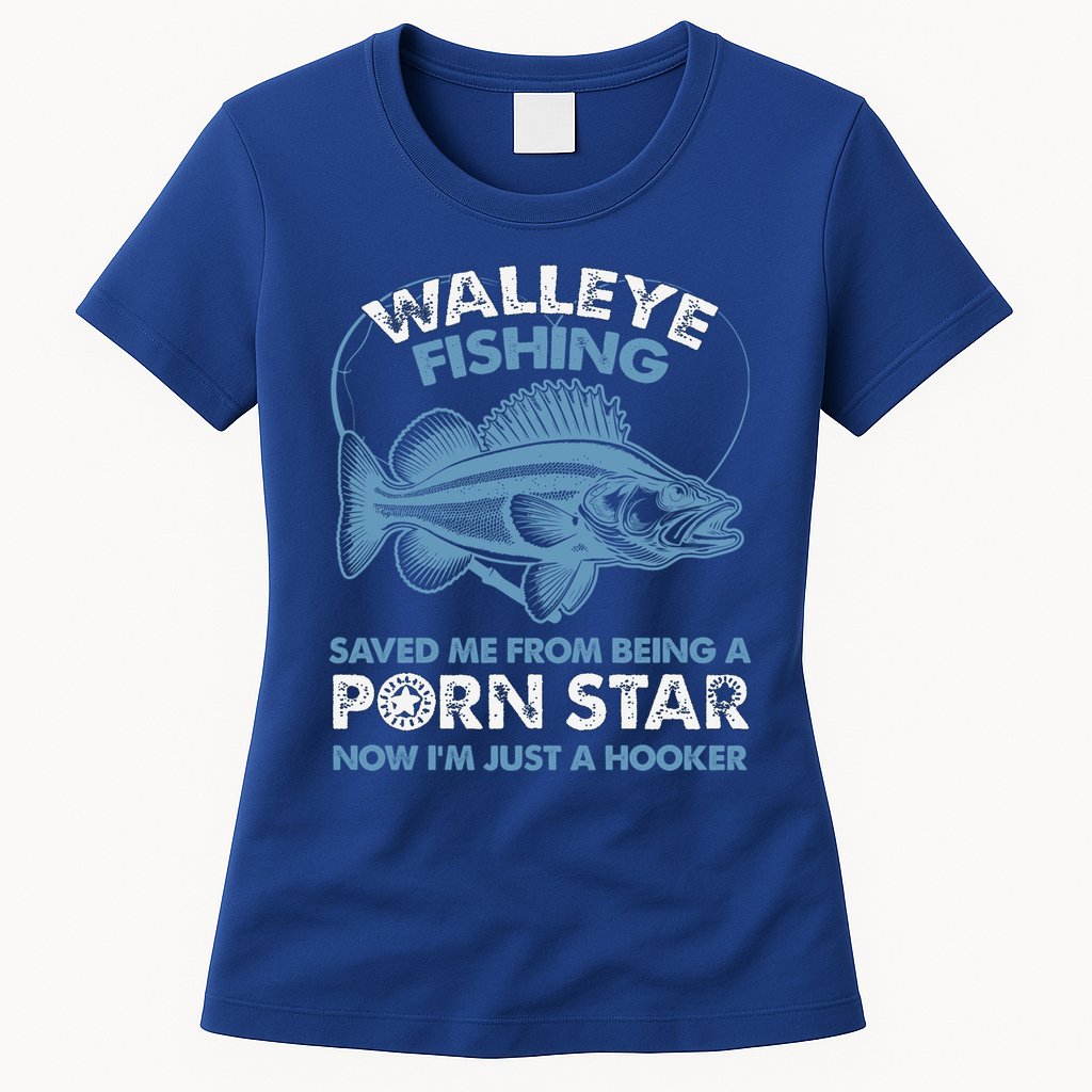 Fishing Saved Hooker Star Fisher Fish Walleye Gift Womens T-Shirt