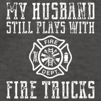 Firefighter Shirts Husband Plays With Fire Trucks Wife Gifts Vector Backpack