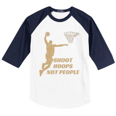 Funny Shoot Hoops Not People Baseball Sleeve Shirt