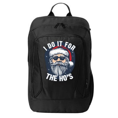 Funny Santa I Do It For The HoS Inappropriate Christmas Gift City Backpack