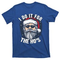 Funny Santa I Do It For The HoS Inappropriate Christmas Gift T-Shirt