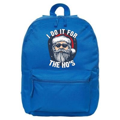 Funny Santa I Do It For The HoS Inappropriate Christmas Gift 16 in Basic Backpack