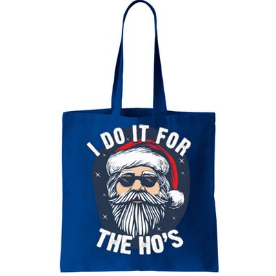 Funny Santa I Do It For The HoS Inappropriate Christmas Gift Tote Bag