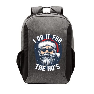 Funny Santa I Do It For The HoS Inappropriate Christmas Gift Vector Backpack