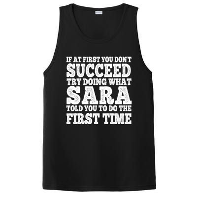 Funny Sara If At First You DonT Succeed Try Doing What Sara Gift PosiCharge Competitor Tank