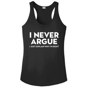 Funny Sarcastic I Never Argue I Just Explain Why Im Right Ladies PosiCharge Competitor Racerback Tank