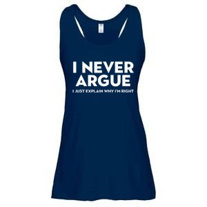 Funny Sarcastic I Never Argue I Just Explain Why Im Right Ladies Essential Flowy Tank