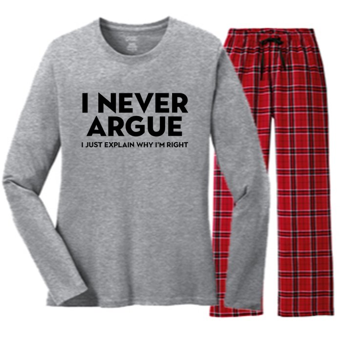 Funny Sarcastic I Never Argue I Just Explain Why Im Right Women's Long Sleeve Flannel Pajama Set 