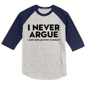 Funny Sarcastic I Never Argue I Just Explain Why Im Right Kids Colorblock Raglan Jersey