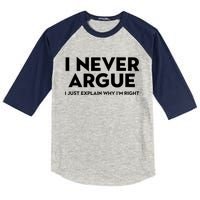 Funny Sarcastic I Never Argue I Just Explain Why Im Right Kids Colorblock Raglan Jersey