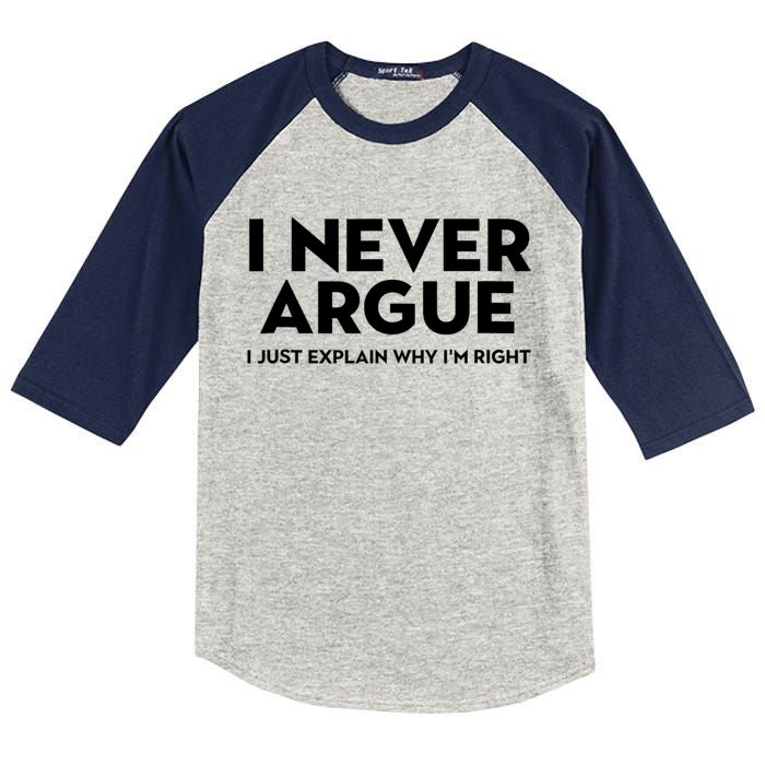 Funny Sarcastic I Never Argue I Just Explain Why Im Right Kids Colorblock Raglan Jersey