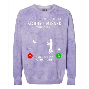 Funny Sorry I Missed Your Call Was On Other Line Fishing Colorblast Crewneck Sweatshirt