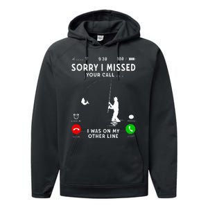 Funny Sorry I Missed Your Call Was On Other Line Fishing Performance Fleece Hoodie