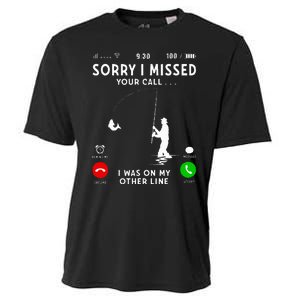 Funny Sorry I Missed Your Call Was On Other Line Fishing Cooling Performance Crew T-Shirt