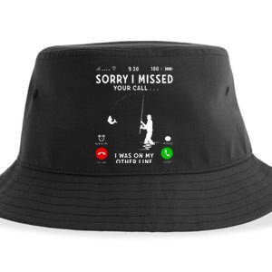 Funny Sorry I Missed Your Call Was On Other Line Fishing Sustainable Bucket Hat