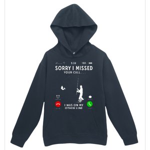 Funny Sorry I Missed Your Call Was On Other Line Fishing Urban Pullover Hoodie