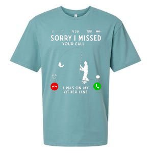 Funny Sorry I Missed Your Call Was On Other Line Fishing Sueded Cloud Jersey T-Shirt