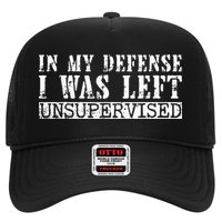 Funny Saying In My Defense I Was Left Unsupervised Vintage Hat