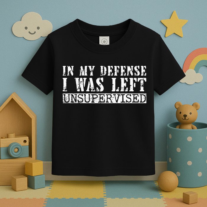 Funny Saying In My Defense I Was Left Unsupervised Vintage Toddler T-Shirt