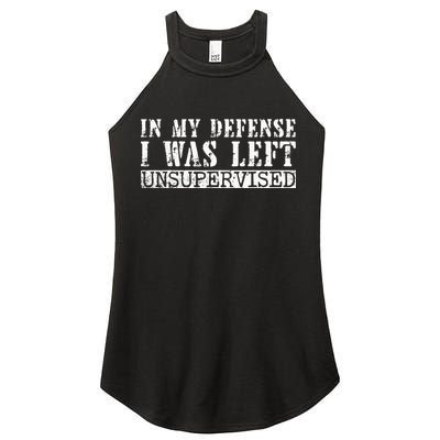 Funny Saying In My Defense I Was Left Unsupervised Vintage Women's Perfect Tri Rocker Tank