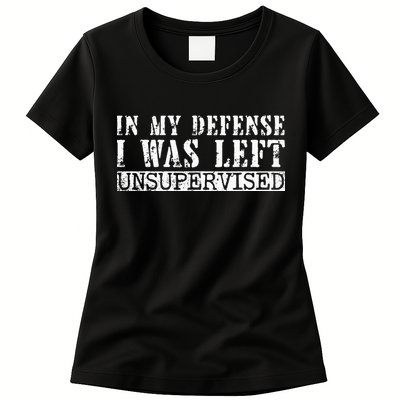 Funny Saying In My Defense I Was Left Unsupervised Vintage Womens T-Shirt
