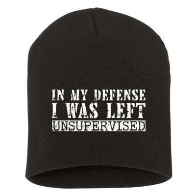 Funny Saying In My Defense I Was Left Unsupervised Vintage Short Acrylic Beanie