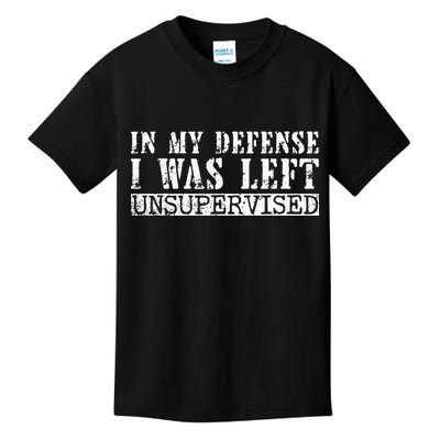Funny Saying In My Defense I Was Left Unsupervised Vintage Kids T-Shirt