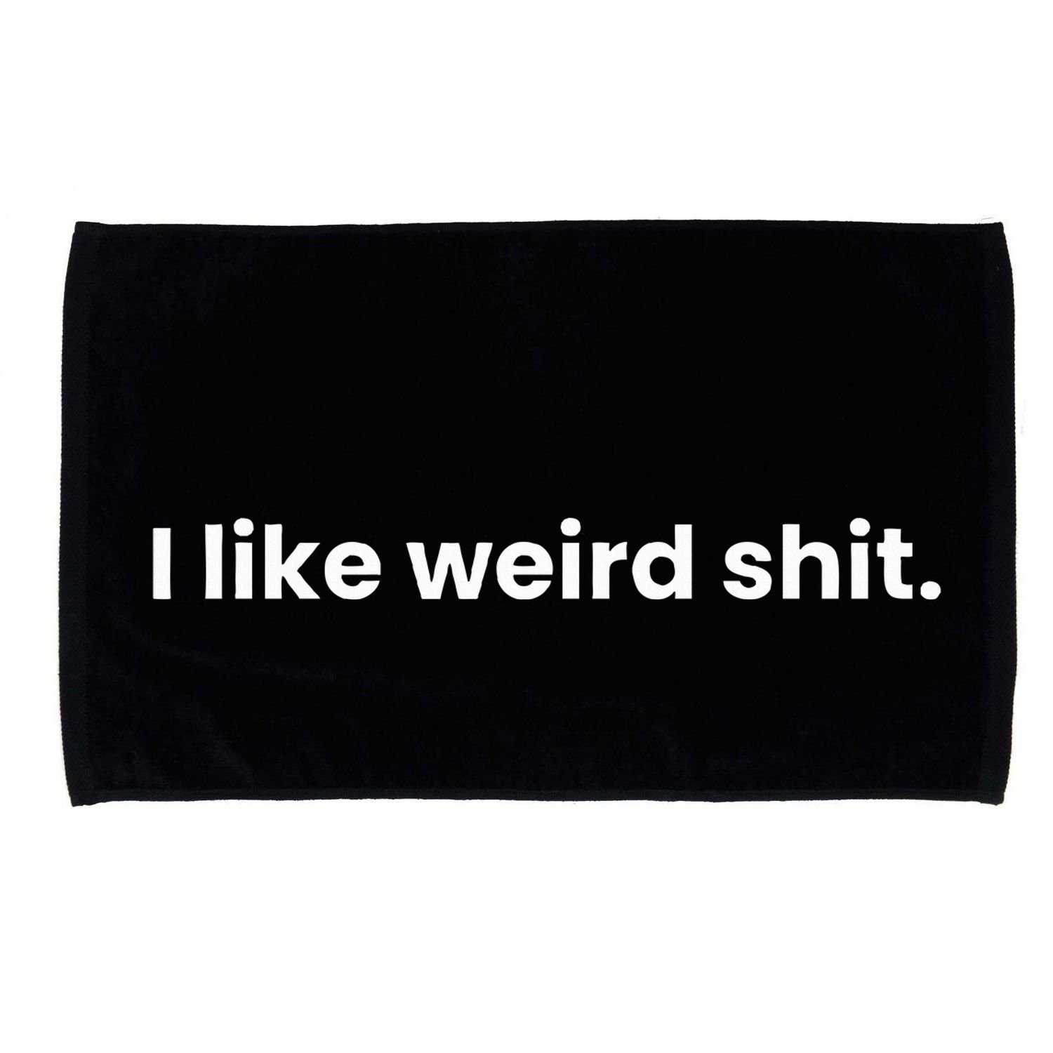 Funny & Sarcastic I Like Weird Shit Microfiber Hand Towel