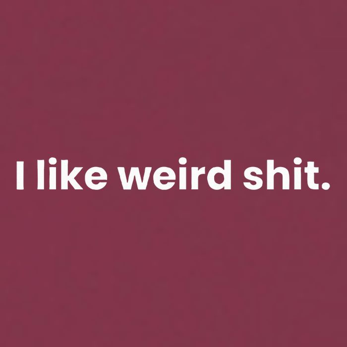 Funny & Sarcastic I Like Weird Shit 16oz Travel Tumbler