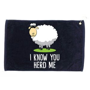 Funny Sheepp I Know You Herd Me Cute Sheepp Lover Gift Sheepp Grommeted Golf Towel