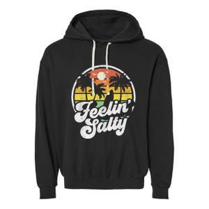 Feeling Salty Island Vacation Surfing Palm Retro Beach Garment-Dyed Fleece Hoodie