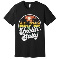 Feeling Salty Island Vacation Surfing Palm Retro Beach Premium T-Shirt