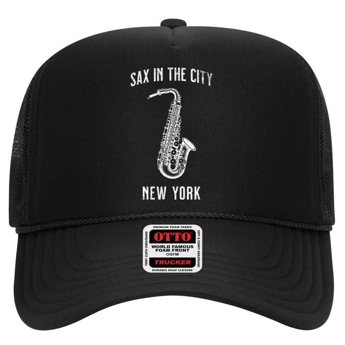 Funny Sax In The City New York Jazz Music Sax Player Design High Crown Mesh Back Trucker Hat