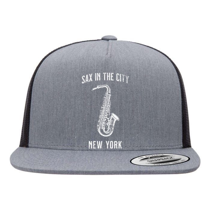 Funny Sax In The City New York Jazz Music Sax Player Design Flat Bill Trucker Hat