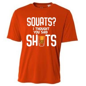 Funny Squats? I Thought You Said Shots Gift Cute Cute Gift Cooling Performance Crew T-Shirt