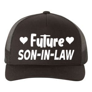 Future Son In Law Yupoong Adult 5-Panel Trucker Hat