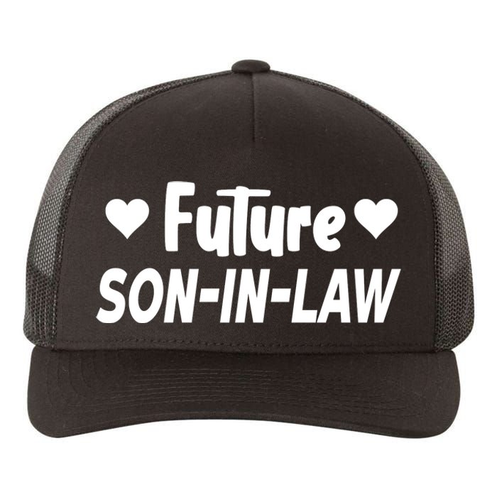 Future Son In Law Yupoong Adult 5-Panel Trucker Hat