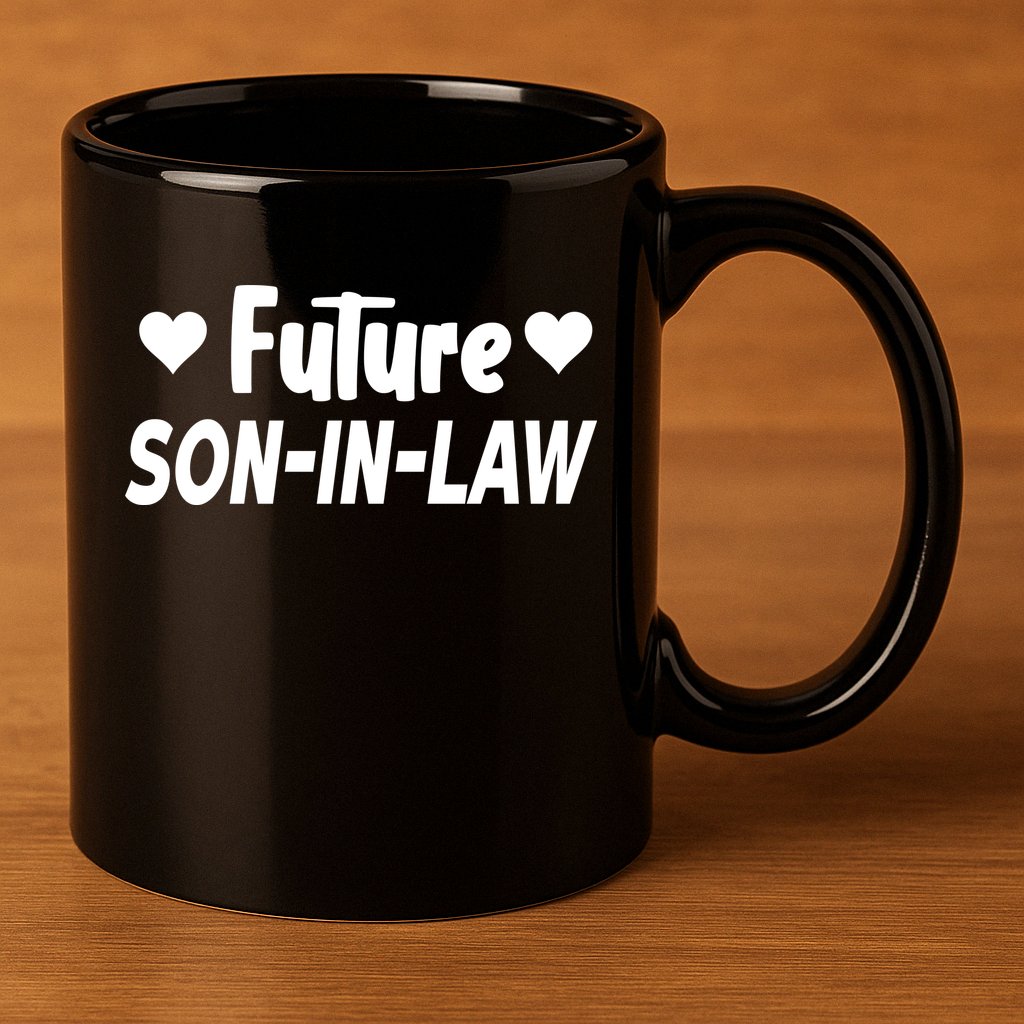 Future Son In Law 11oz C Handle Ceramic Mug
