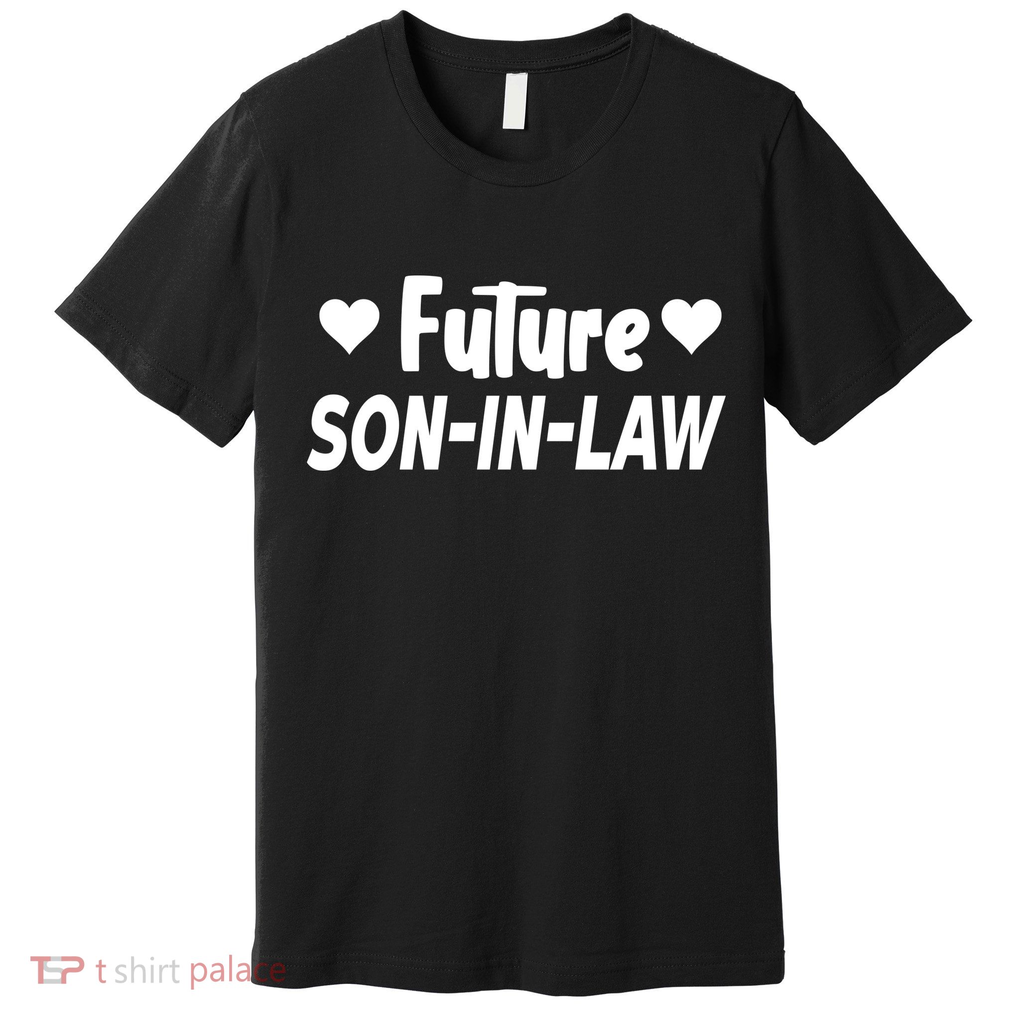 Future Son In Law Premium T-Shirt