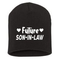 Future Son In Law Short Acrylic Beanie