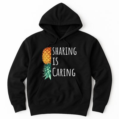 Funny Sharing Is Caring Upside Down Pineapple Swinger Hoodie
