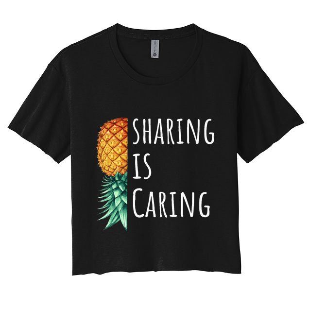 Funny Sharing Is Caring Upside Down Pineapple Swinger Crop Top