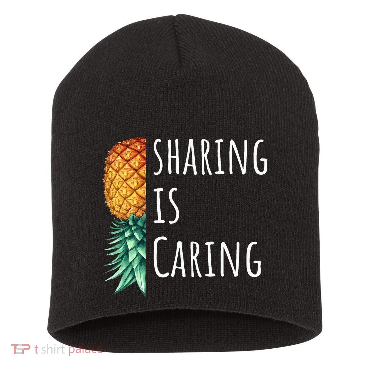 Funny Sharing Is Caring Upside Down Pineapple Swinger Short Acrylic Beanie