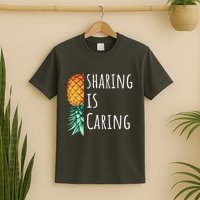 Funny Sharing Is Caring Upside Down Pineapple Swinger T-Shirt