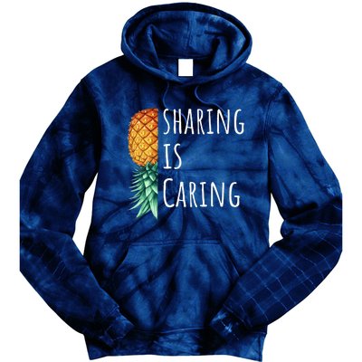 Funny Sharing Is Caring Upside Down Pineapple Swinger Tie Dye Hoodie