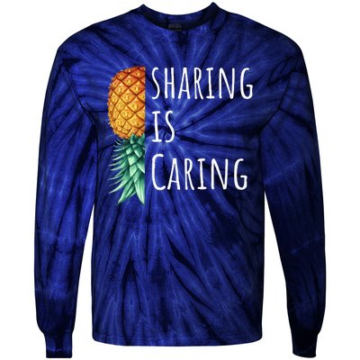 Funny Sharing Is Caring Upside Down Pineapple Swinger Tie-Dye Long Sleeve Shirt