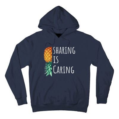 Funny Sharing Is Caring Upside Down Pineapple Swinger Tall Hoodie