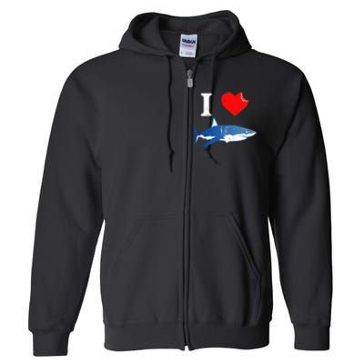 Funny Shark I Love Shark Shark Lover Shark Full Zip Hoodie