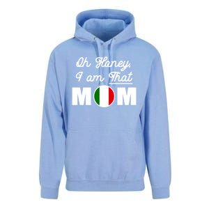 Funny Sarcastic Italian Mom Gift Oh Honey I Am That Mom Gift Unisex Surf Hoodie